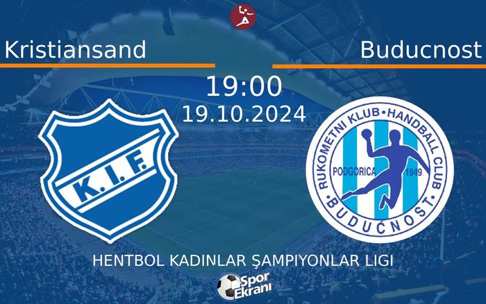 19 Ekim 2024 Kristiansand vs Buducnost maçı Hangi Kanalda Saat Kaçta Yayınlanacak? 19 Ekim 2024 Kristiansand vs Buducnost maçı Hangi Kanalda Saat Kaçta Yayınlanacak?