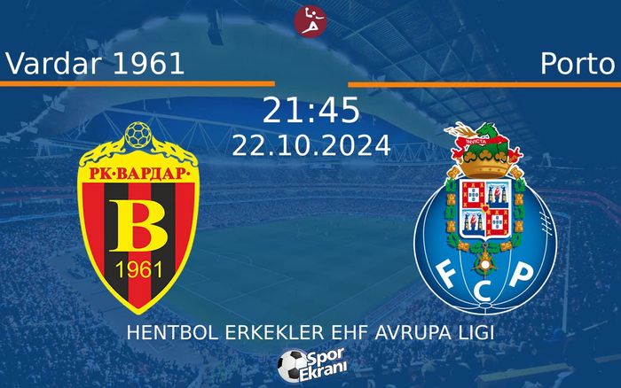 22 Ekim 2024 Vardar 1961 vs Porto maçı Hangi Kanalda Saat Kaçta Yayınlanacak? 22 Ekim 2024 Vardar 1961 vs Porto maçı Hangi Kanalda Saat Kaçta Yayınlanacak?