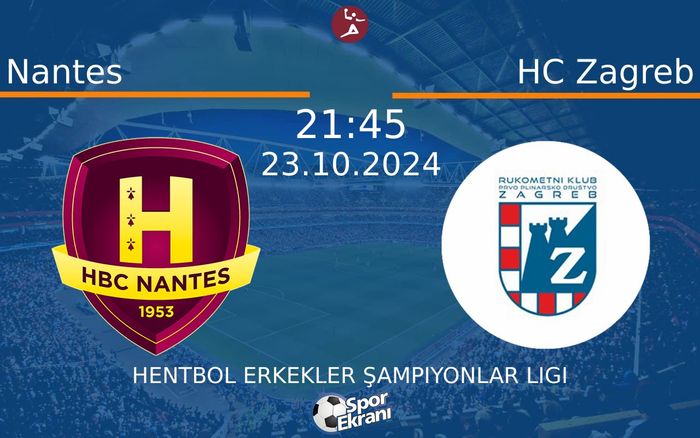 23 Ekim 2024 Nantes vs HC Zagreb maçı Hangi Kanalda Saat Kaçta Yayınlanacak? 23 Ekim 2024 Nantes vs HC Zagreb maçı Hangi Kanalda Saat Kaçta Yayınlanacak?