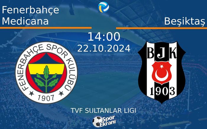 22 Ekim 2024 Fenerbahçe Medicana vs Beşiktaş maçı Hangi Kanalda Saat Kaçta Yayınlanacak? 22 Ekim 2024 Fenerbahçe Medicana vs Beşiktaş maçı Hangi Kanalda Saat Kaçta Yayınlanacak?