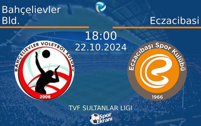 22 Ekim 2024 Bahçelievler Bld. vs Eczacibasi maçı Hangi Kanalda Saat Kaçta Yayınlanacak? 22 Ekim 2024 Bahçelievler Bld. vs Eczacibasi maçı Hangi Kanalda Saat Kaçta Yayınlanacak?
