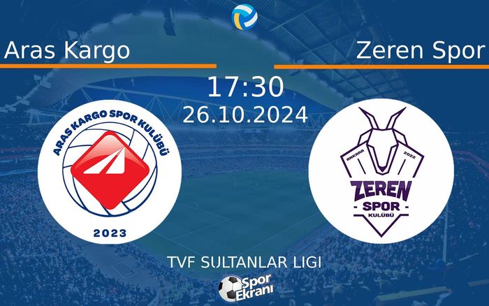 26 Ekim 2024 Aras Kargo vs Zeren Spor maçı Hangi Kanalda Saat Kaçta Yayınlanacak? 26 Ekim 2024 Aras Kargo vs Zeren Spor maçı Hangi Kanalda Saat Kaçta Yayınlanacak?