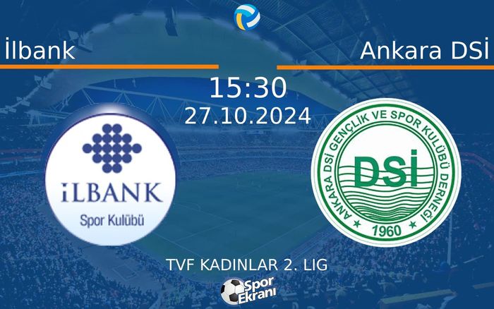 27 Ekim 2024 İlbank vs Ankara DSİ maçı Hangi Kanalda Saat Kaçta Yayınlanacak? 27 Ekim 2024 İlbank vs Ankara DSİ maçı Hangi Kanalda Saat Kaçta Yayınlanacak?