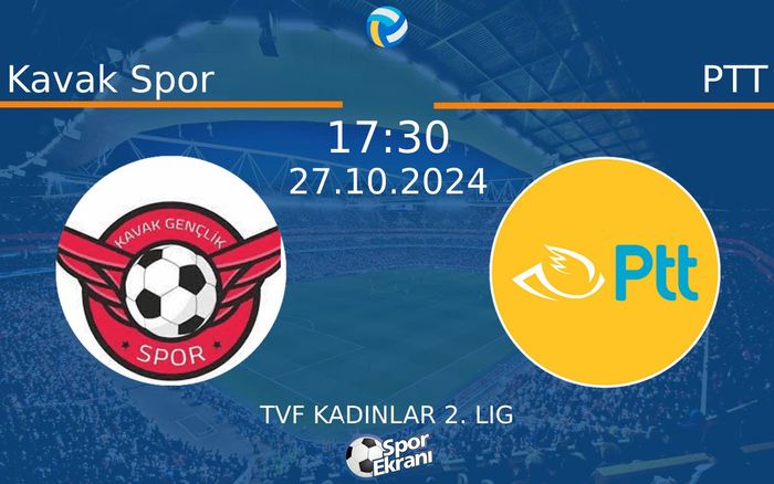 27 Ekim 2024 Kavak Spor vs PTT maçı Hangi Kanalda Saat Kaçta Yayınlanacak? 27 Ekim 2024 Kavak Spor vs PTT maçı Hangi Kanalda Saat Kaçta Yayınlanacak?