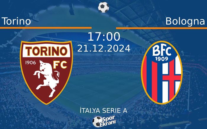 21 Aralık 2024 Torino vs Bologna maçı Hangi Kanalda Saat Kaçta Yayınlanacak? 21 Aralık 2024 Torino vs Bologna maçı Hangi Kanalda Saat Kaçta Yayınlanacak?