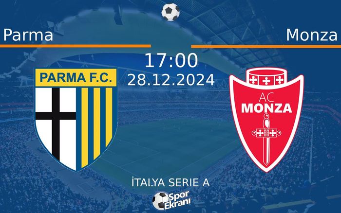 28 Aralık 2024 Parma vs Monza maçı Hangi Kanalda Saat Kaçta Yayınlanacak? 28 Aralık 2024 Parma vs Monza maçı Hangi Kanalda Saat Kaçta Yayınlanacak?