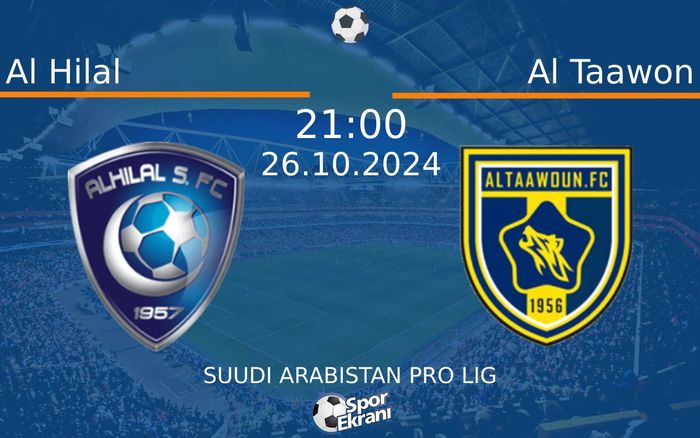 26 Ekim 2024 Al Hilal vs Al Taawon maçı Hangi Kanalda Saat Kaçta Yayınlanacak? 26 Ekim 2024 Al Hilal vs Al Taawon maçı Hangi Kanalda Saat Kaçta Yayınlanacak?