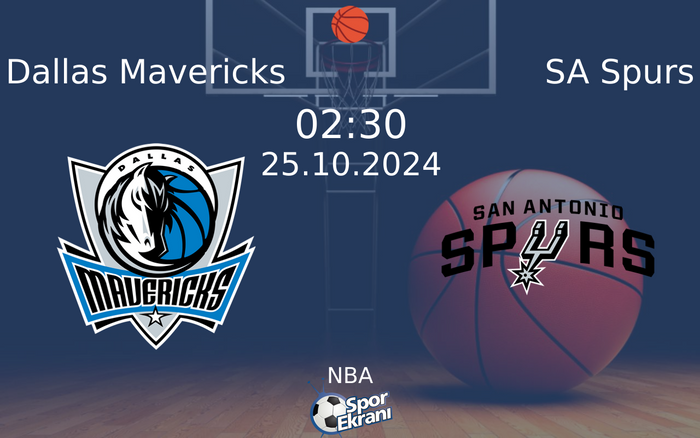 25 Ekim 2024 Dallas Mavericks vs SA Spurs maçı Hangi Kanalda Saat Kaçta Yayınlanacak? 25 Ekim 2024 Dallas Mavericks vs SA Spurs maçı Hangi Kanalda Saat Kaçta Yayınlanacak?