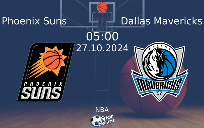 27 Ekim 2024 Phoenix Suns vs Dallas Mavericks maçı Hangi Kanalda Saat Kaçta Yayınlanacak? 27 Ekim 2024 Phoenix Suns vs Dallas Mavericks maçı Hangi Kanalda Saat Kaçta Yayınlanacak?
