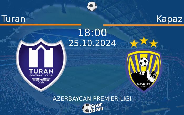 25 Ekim 2024 Turan vs Kapaz maçı Hangi Kanalda Saat Kaçta Yayınlanacak? 25 Ekim 2024 Turan vs Kapaz maçı Hangi Kanalda Saat Kaçta Yayınlanacak?