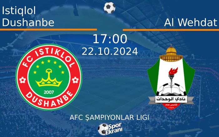 22 Ekim 2024 Istiqlol Dushanbe vs Al Wehdat maçı Hangi Kanalda Saat Kaçta Yayınlanacak? 22 Ekim 2024 Istiqlol Dushanbe vs Al Wehdat maçı Hangi Kanalda Saat Kaçta Yayınlanacak?