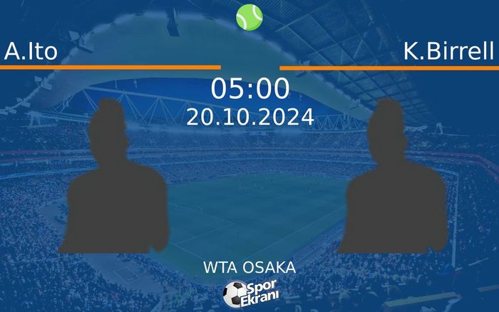 20 Ekim 2024 A.Ito vs K.Birrell maçı Hangi Kanalda Saat Kaçta Yayınlanacak? 20 Ekim 2024 A.Ito vs K.Birrell maçı Hangi Kanalda Saat Kaçta Yayınlanacak?