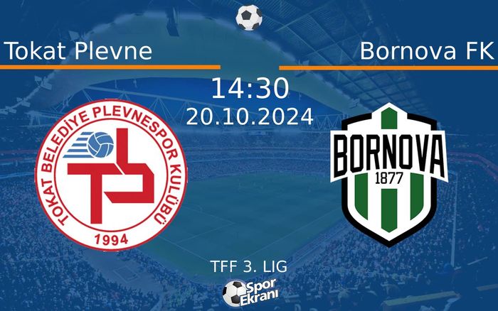 20 Ekim 2024 Tokat Plevne vs Bornova FK maçı Hangi Kanalda Saat Kaçta Yayınlanacak? 20 Ekim 2024 Tokat Plevne vs Bornova FK maçı Hangi Kanalda Saat Kaçta Yayınlanacak?
