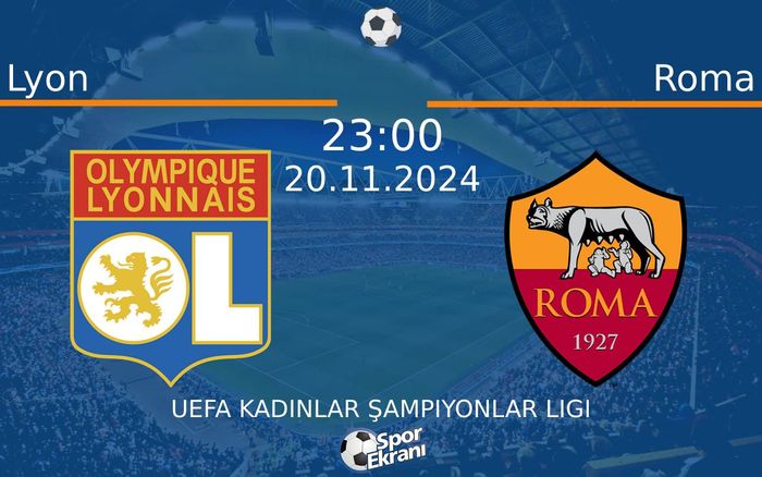 20 Kasım 2024 Lyon vs Roma maçı Hangi Kanalda Saat Kaçta Yayınlanacak? 20 Kasım 2024 Lyon vs Roma maçı Hangi Kanalda Saat Kaçta Yayınlanacak?