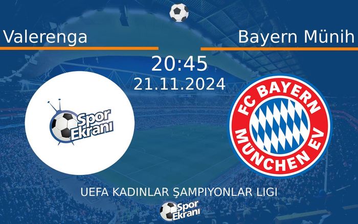21 Kasım 2024 Valerenga vs Bayern Münih maçı Hangi Kanalda Saat Kaçta Yayınlanacak? 21 Kasım 2024 Valerenga vs Bayern Münih maçı Hangi Kanalda Saat Kaçta Yayınlanacak?