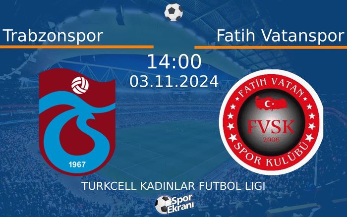 03 Kasım 2024 Trabzonspor vs Fatih Vatanspor maçı Hangi Kanalda Saat Kaçta Yayınlanacak? 03 Kasım 2024 Trabzonspor vs Fatih Vatanspor maçı Hangi Kanalda Saat Kaçta Yayınlanacak?
