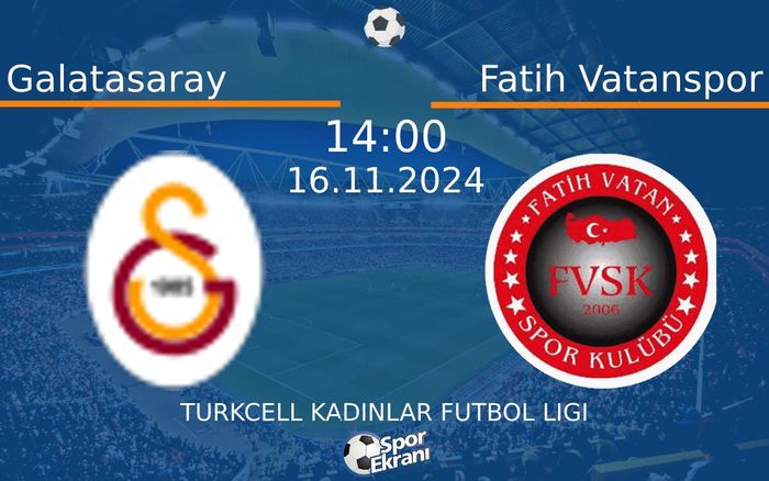 16 Kasım 2024 Galatasaray vs Fatih Vatanspor maçı Hangi Kanalda Saat Kaçta Yayınlanacak? 16 Kasım 2024 Galatasaray vs Fatih Vatanspor maçı Hangi Kanalda Saat Kaçta Yayınlanacak?