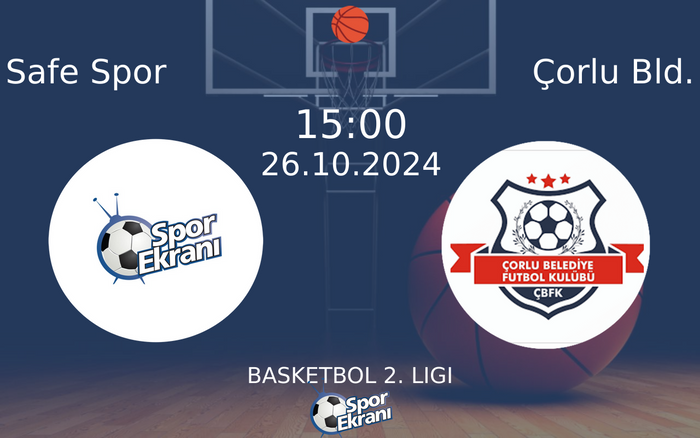 26 Ekim 2024 Safe Spor vs Çorlu Bld. maçı Hangi Kanalda Saat Kaçta Yayınlanacak? 26 Ekim 2024 Safe Spor vs Çorlu Bld. maçı Hangi Kanalda Saat Kaçta Yayınlanacak?
