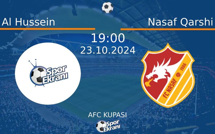 23 Ekim 2024 Al Hussein vs Nasaf Qarshi maçı Hangi Kanalda Saat Kaçta Yayınlanacak? 23 Ekim 2024 Al Hussein vs Nasaf Qarshi maçı Hangi Kanalda Saat Kaçta Yayınlanacak?