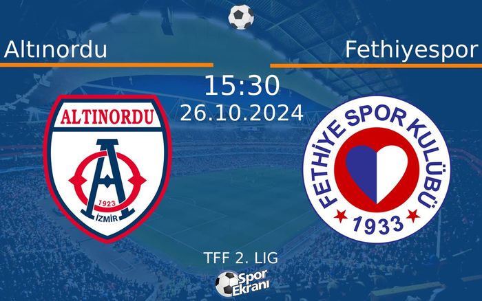 26 Ekim 2024 Altınordu vs Fethiyespor maçı Hangi Kanalda Saat Kaçta Yayınlanacak? 26 Ekim 2024 Altınordu vs Fethiyespor maçı Hangi Kanalda Saat Kaçta Yayınlanacak?