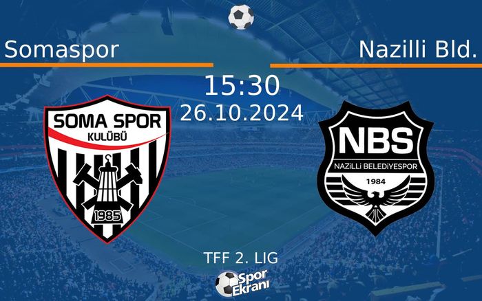 26 Ekim 2024 Somaspor vs Nazilli Bld. maçı Hangi Kanalda Saat Kaçta Yayınlanacak? 26 Ekim 2024 Somaspor vs Nazilli Bld. maçı Hangi Kanalda Saat Kaçta Yayınlanacak?