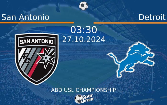 27 Ekim 2024 San Antonio vs Detroit maçı Hangi Kanalda Saat Kaçta Yayınlanacak? 27 Ekim 2024 San Antonio vs Detroit maçı Hangi Kanalda Saat Kaçta Yayınlanacak?