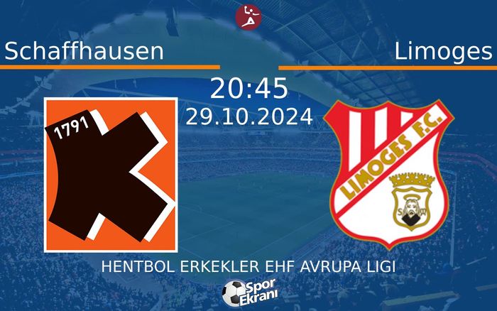 29 Ekim 2024 Schaffhausen vs Limoges maçı Hangi Kanalda Saat Kaçta Yayınlanacak? 29 Ekim 2024 Schaffhausen vs Limoges maçı Hangi Kanalda Saat Kaçta Yayınlanacak?