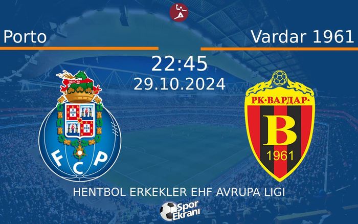 29 Ekim 2024 Porto vs Vardar 1961 maçı Hangi Kanalda Saat Kaçta Yayınlanacak? 29 Ekim 2024 Porto vs Vardar 1961 maçı Hangi Kanalda Saat Kaçta Yayınlanacak?