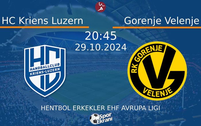 29 Ekim 2024 HC Kriens Luzern vs Gorenje Velenje maçı Hangi Kanalda Saat Kaçta Yayınlanacak? 29 Ekim 2024 HC Kriens Luzern vs Gorenje Velenje maçı Hangi Kanalda Saat Kaçta Yayınlanacak?