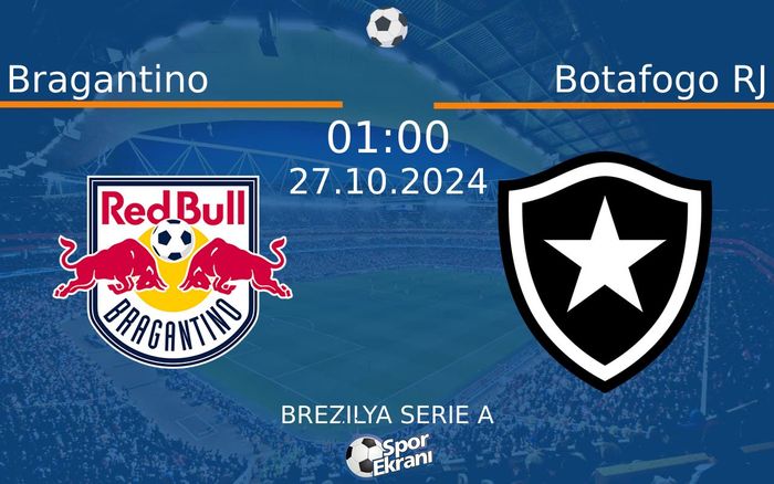 27 Ekim 2024 Bragantino vs Botafogo RJ maçı Hangi Kanalda Saat Kaçta Yayınlanacak? 27 Ekim 2024 Bragantino vs Botafogo RJ maçı Hangi Kanalda Saat Kaçta Yayınlanacak?