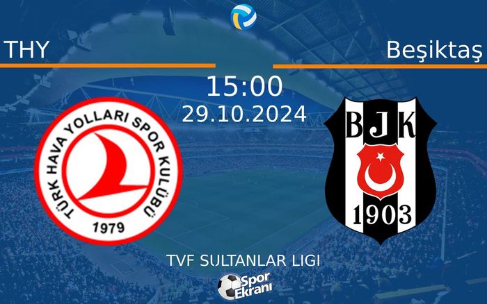 29 Ekim 2024 THY vs Beşiktaş maçı Hangi Kanalda Saat Kaçta Yayınlanacak? 29 Ekim 2024 THY vs Beşiktaş maçı Hangi Kanalda Saat Kaçta Yayınlanacak?