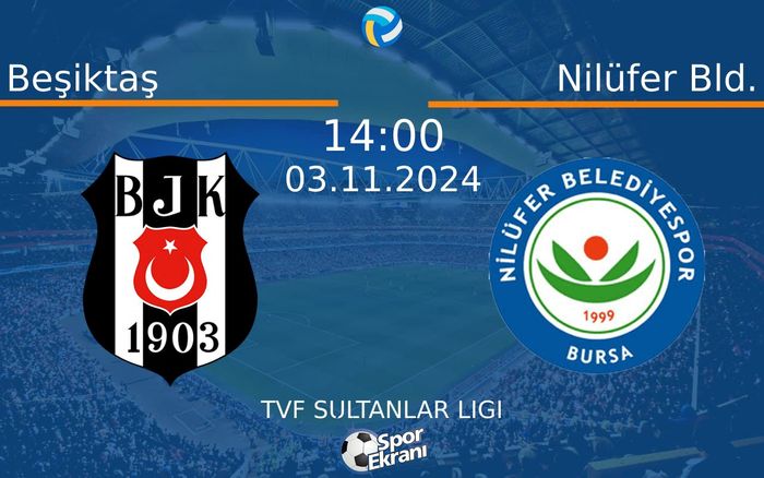 03 Kasım 2024 Beşiktaş vs Nilüfer Bld. maçı Hangi Kanalda Saat Kaçta Yayınlanacak? 03 Kasım 2024 Beşiktaş vs Nilüfer Bld. maçı Hangi Kanalda Saat Kaçta Yayınlanacak?