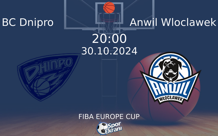 30 Ekim 2024 BC Dnipro vs Anwil Wloclawek maçı Hangi Kanalda Saat Kaçta Yayınlanacak? 30 Ekim 2024 BC Dnipro vs Anwil Wloclawek maçı Hangi Kanalda Saat Kaçta Yayınlanacak?
