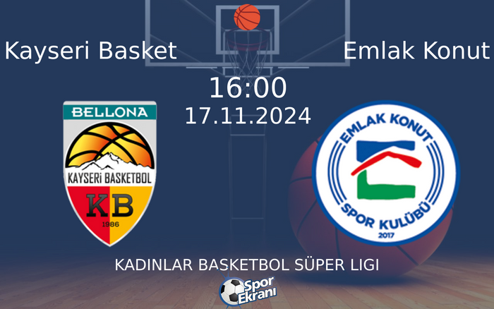 17 Kasım 2024 Kayseri Basket vs Emlak Konut maçı Hangi Kanalda Saat Kaçta Yayınlanacak? 17 Kasım 2024 Kayseri Basket vs Emlak Konut maçı Hangi Kanalda Saat Kaçta Yayınlanacak?