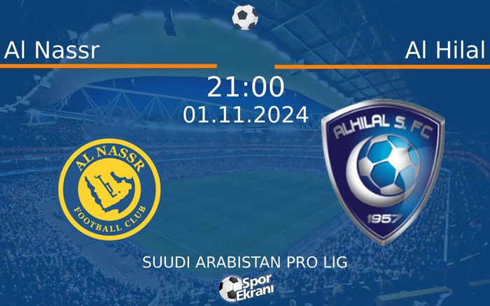 01 Kasım 2024 Al Nassr vs Al Hilal maçı Hangi Kanalda Saat Kaçta Yayınlanacak? 01 Kasım 2024 Al Nassr vs Al Hilal maçı Hangi Kanalda Saat Kaçta Yayınlanacak?