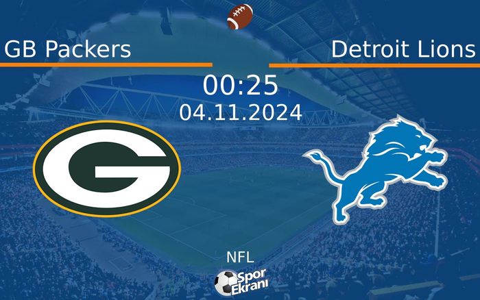 04 Kasım 2024 GB Packers vs Detroit Lions maçı Hangi Kanalda Saat Kaçta Yayınlanacak? 04 Kasım 2024 GB Packers vs Detroit Lions maçı Hangi Kanalda Saat Kaçta Yayınlanacak?