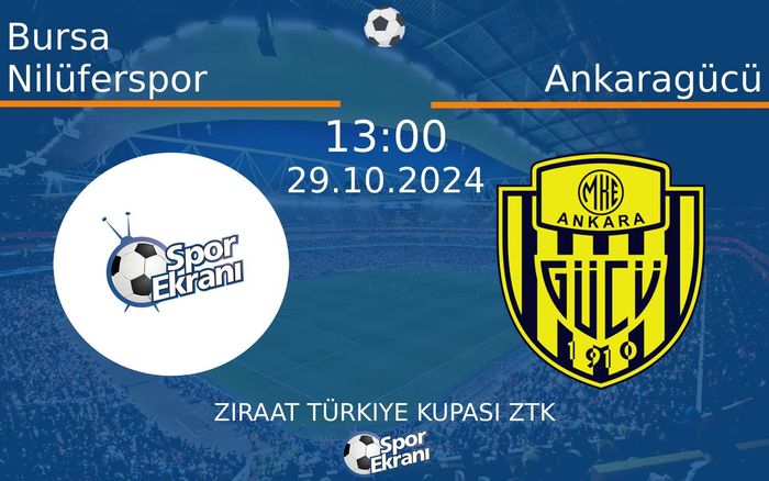 29 Ekim 2024 Bursa Nilüferspor vs Ankaragücü maçı Hangi Kanalda Saat Kaçta Yayınlanacak? 29 Ekim 2024 Bursa Nilüferspor vs Ankaragücü maçı Hangi Kanalda Saat Kaçta Yayınlanacak?