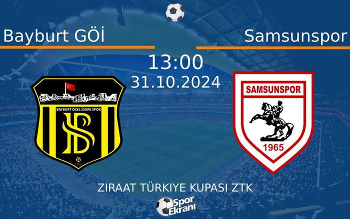 31 Ekim 2024 Bayburt GÖİ vs Samsunspor maçı Hangi Kanalda Saat Kaçta Yayınlanacak? 31 Ekim 2024 Bayburt GÖİ vs Samsunspor maçı Hangi Kanalda Saat Kaçta Yayınlanacak?
