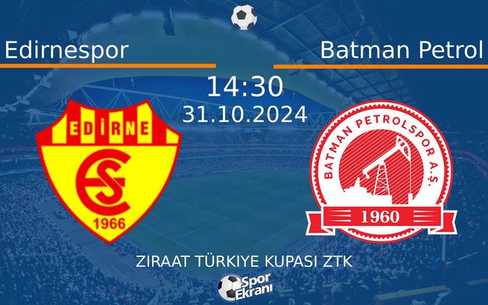 31 Ekim 2024 Edirnespor vs Batman Petrol maçı Hangi Kanalda Saat Kaçta Yayınlanacak? 31 Ekim 2024 Edirnespor vs Batman Petrol maçı Hangi Kanalda Saat Kaçta Yayınlanacak?