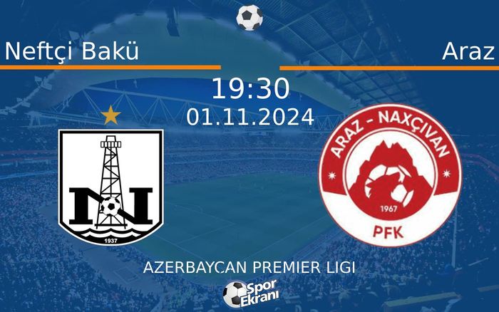 01 Kasım 2024 Neftçi Bakü vs Araz maçı Hangi Kanalda Saat Kaçta Yayınlanacak? 01 Kasım 2024 Neftçi Bakü vs Araz maçı Hangi Kanalda Saat Kaçta Yayınlanacak?