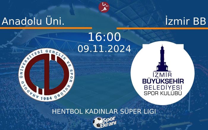 09 Kasım 2024 Anadolu Üni. vs İzmir BB maçı Hangi Kanalda Saat Kaçta Yayınlanacak? 09 Kasım 2024 Anadolu Üni. vs İzmir BB maçı Hangi Kanalda Saat Kaçta Yayınlanacak?