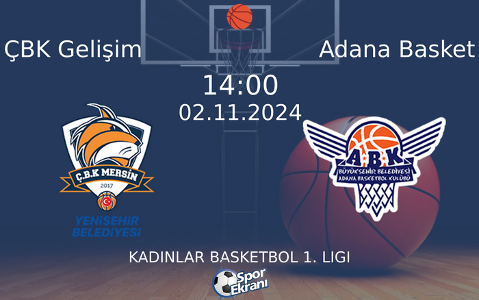 02 Kasım 2024 ÇBK Gelişim vs Adana Basket maçı Hangi Kanalda Saat Kaçta Yayınlanacak? 02 Kasım 2024 ÇBK Gelişim vs Adana Basket maçı Hangi Kanalda Saat Kaçta Yayınlanacak?