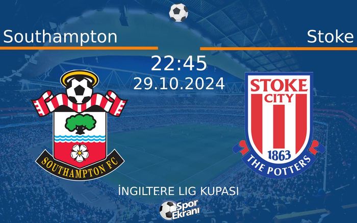 29 Ekim 2024 Southampton vs Stoke maçı Hangi Kanalda Saat Kaçta Yayınlanacak? 29 Ekim 2024 Southampton vs Stoke maçı Hangi Kanalda Saat Kaçta Yayınlanacak?