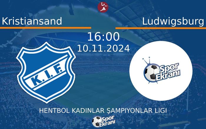 10 Kasım 2024 Kristiansand vs Ludwigsburg maçı Hangi Kanalda Saat Kaçta Yayınlanacak? 10 Kasım 2024 Kristiansand vs Ludwigsburg maçı Hangi Kanalda Saat Kaçta Yayınlanacak?