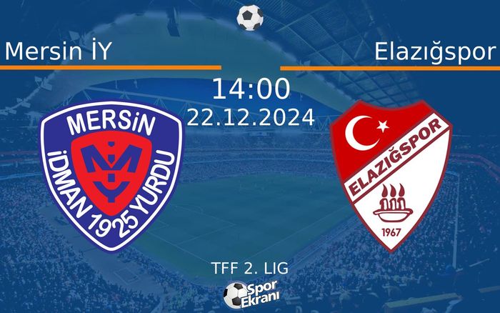 22 Aralık 2024 Mersin İY vs Elazığspor maçı Hangi Kanalda Saat Kaçta Yayınlanacak? 22 Aralık 2024 Mersin İY vs Elazığspor maçı Hangi Kanalda Saat Kaçta Yayınlanacak?