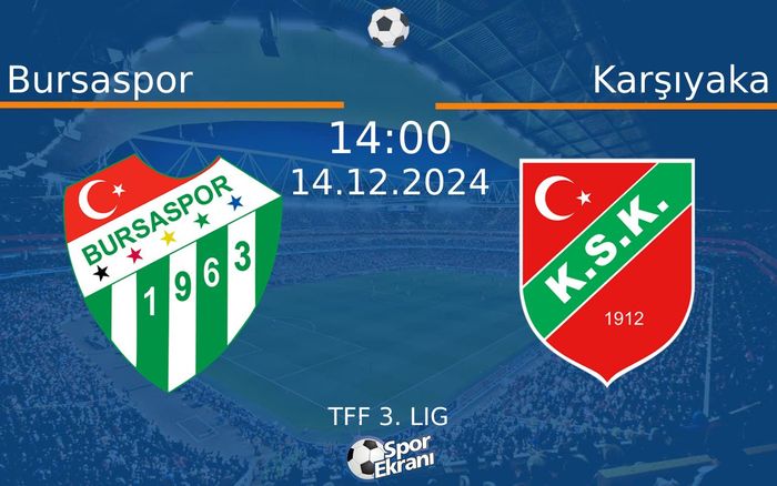 14 Aralık 2024 Bursaspor vs Karşıyaka maçı Hangi Kanalda Saat Kaçta Yayınlanacak? 14 Aralık 2024 Bursaspor vs Karşıyaka maçı Hangi Kanalda Saat Kaçta Yayınlanacak?