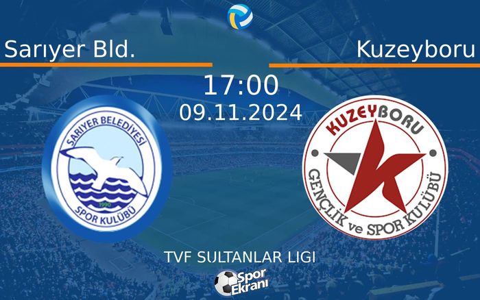 09 Kasım 2024 Sarıyer Bld. vs Kuzeyboru maçı Hangi Kanalda Saat Kaçta Yayınlanacak? 09 Kasım 2024 Sarıyer Bld. vs Kuzeyboru maçı Hangi Kanalda Saat Kaçta Yayınlanacak?