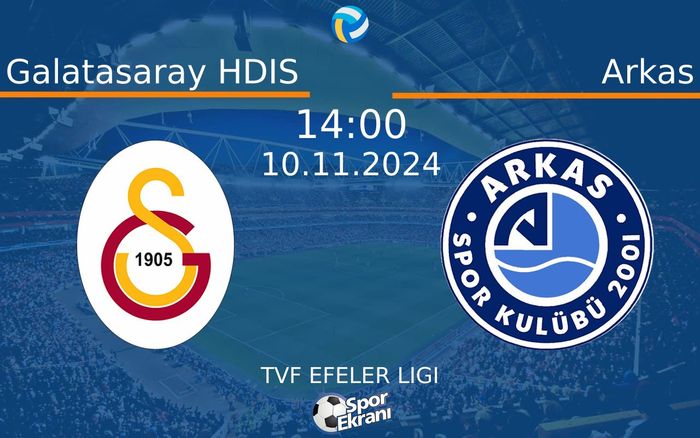 10 Kasım 2024 Galatasaray HDIS vs Arkas maçı Hangi Kanalda Saat Kaçta Yayınlanacak? 10 Kasım 2024 Galatasaray HDIS vs Arkas maçı Hangi Kanalda Saat Kaçta Yayınlanacak?