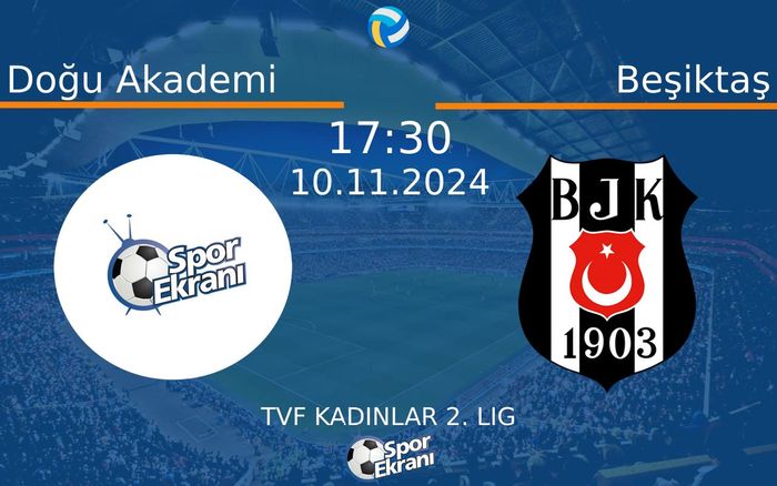 10 Kasım 2024 Doğu Akademi vs Beşiktaş maçı Hangi Kanalda Saat Kaçta Yayınlanacak? 10 Kasım 2024 Doğu Akademi vs Beşiktaş maçı Hangi Kanalda Saat Kaçta Yayınlanacak?