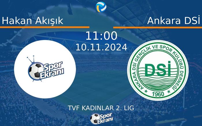 10 Kasım 2024 Hakan Akışık vs Ankara DSİ maçı Hangi Kanalda Saat Kaçta Yayınlanacak? 10 Kasım 2024 Hakan Akışık vs Ankara DSİ maçı Hangi Kanalda Saat Kaçta Yayınlanacak?